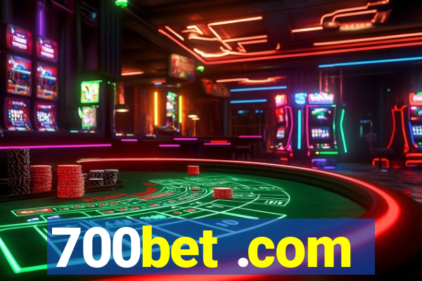 700bet .com